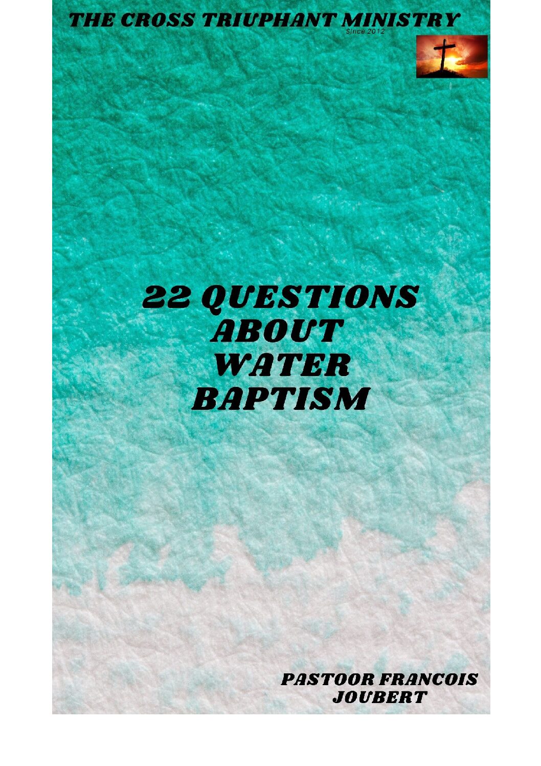 Questions about Baptism Answered